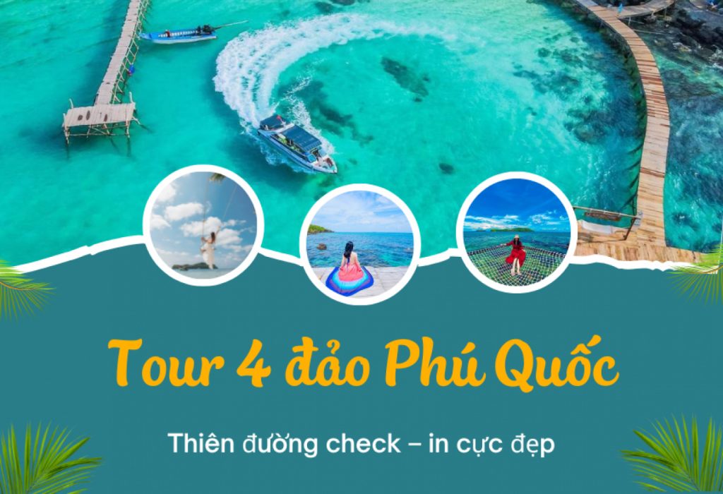 lịch trình tour 4 đảo đậm chất Phú Quốc trải nghiệm không thể bỏ lỡ 